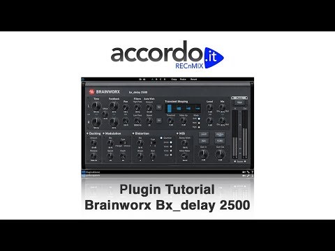 Plugin Tutorial - Plugin Alliance Brainworx bx_delay 2500