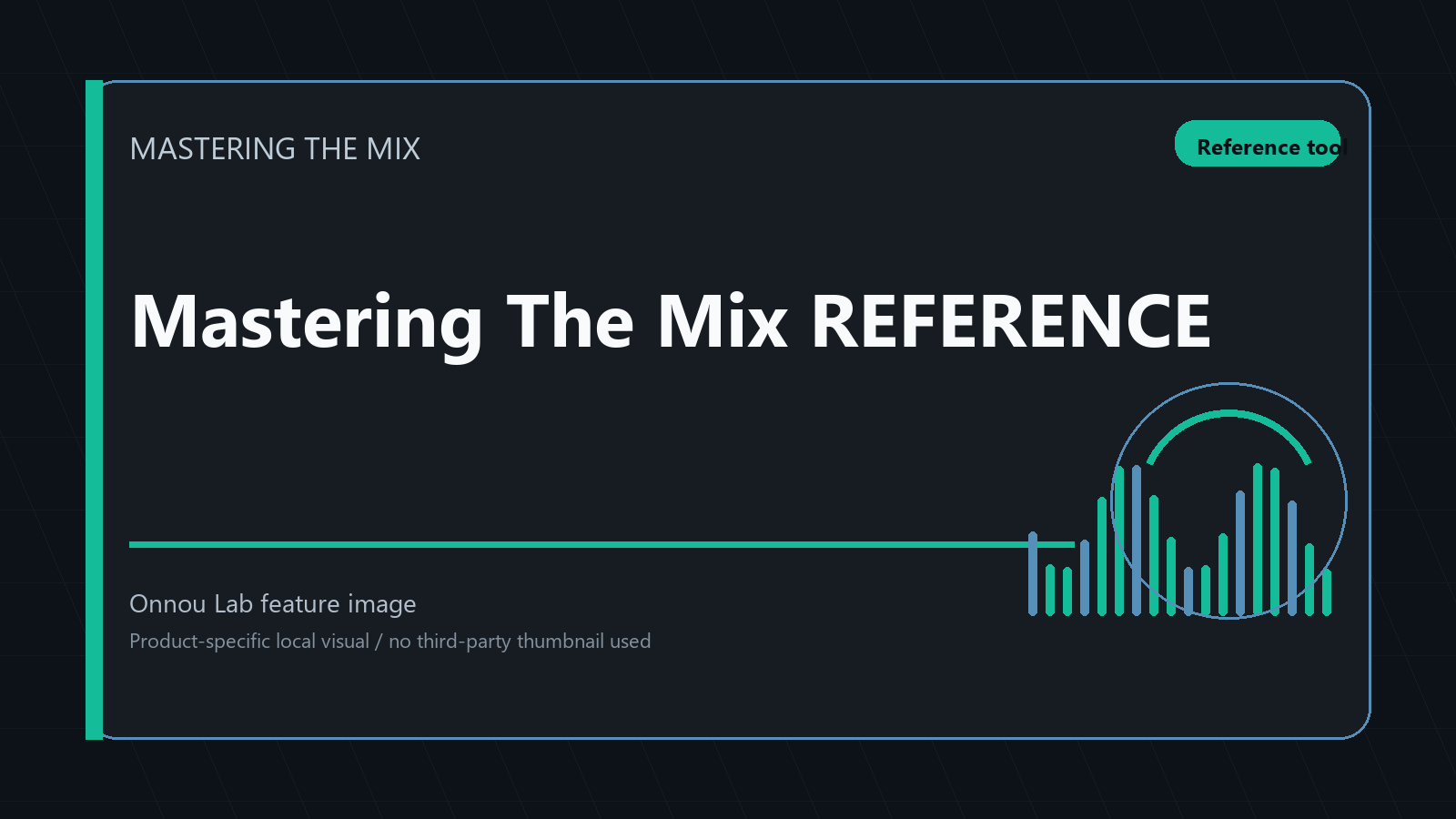 Mastering The Mix REFERENCE