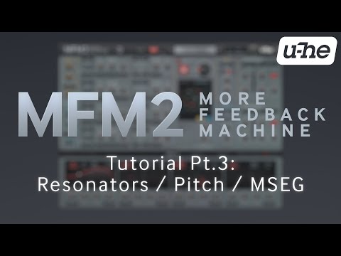 MFM2.5 Tutorial (Pt.3): Resonators / Musical Pitch / MSEG